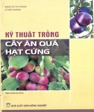 Hướng dẫn trồng cây ăn quả hạt cứng: Phần 2