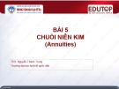 Bài giảng Toán tài chính: Bài 5 - ThS. Nguyễn Thành Trung