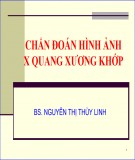 Bài giảng Chẩn đoán hình ảnh X quang xương khớp