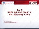 Bài giảng Toán cho các nhà kinh tế 1: Bài 5 - ThS. Vũ Quỳnh Anh