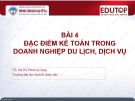 Bài giảng Kế toán tài chính phần 3: Bài 4 - TS. Hà Thị Phương Dung