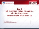 Bài giảng Toán cho các nhà kinh tế 1: Bài 6 - ThS. Vũ Quỳnh Anh