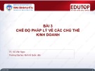 Bài giảng Pháp luật kinh doanh: Bài 3 - TS. Vũ Văn Ngọc