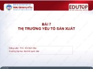 Bài giảng Kinh tế vĩ mô: Bài 7 - ThS. Hồ Đình Bảo