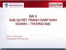 Bài giảng Pháp luật kinh doanh: Bài 5 - PGS.TS. Trần Văn Nam