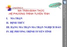 Bài giảng Đại số tuyến tính - Chương 2: Ma trận, định thức, hệ phương trình tuyến tính