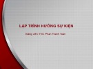 Bài giảng Lập trình hướng sự kiện: Bài 1 - ThS. Phan Thanh Toàn