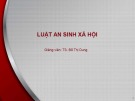 Bài giảng Luật An sinh xã hội: Bài 3 - TS. Đỗ Thị Dung