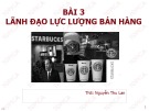 Bài giảng Quản trị bán hàng: Bài 3 - ThS: Nguyễn Thu Lan