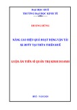 Luận án Tiến sĩ Quản trị kinh doanh: Nâng cao hiệu quả hoạt động vận tải xe buýt tại Thừa Thiên Huế