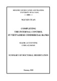 Summary of doctoral dissertation Accounting: Completing the internal control in Vietnamese Commercial banks