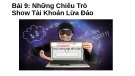 Bài giảng Bí mật Pro Forex - Bài 9: Những chiêu trò Show tài khoản lừa đảo