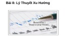 Bài giảng Bí mật Pro Forex - Bài 8: Lý thuyết xu hướng