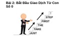 Bài giảng Bí mật Pro Forex - Bài 2: Bắt đầu giao dịch từ con số 0