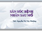 Bài giảng Gây mê hồi sức: Thăm khám tiền mê chuẩn bị bệnh nhân trước mổ - BS. Lê Hữu Bình