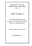 Luận văn Thạc sĩ Quản trị kinh doanh: Tăng cường huy động vốn tại Ngân hàng TMCP Đầu tư và Phát triển Việt Nam – Chi nhánh Hạ Long