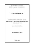 Luận văn Thạc sĩ Quản trị kinh doanh: Tạo động lực làm việc cho Cán bộ, nhân viên của Trung tâm Hành chính công tỉnh Quảng Ninh