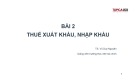 Bài giảng Tổng quan về thuế: Bài 2 - TS. Vũ Duy Nguyên