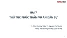 Bài giảng Luật Tố tụng dân sự: Bài 7 - TS. Trần Phương Thảo