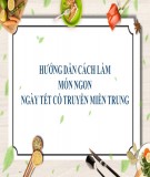 Hướng dẫn cách làm món ngon ngày Tết cố truyền miền Trung