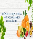 Hướng dẫn chọn và chưng mâm ngũ quả 3 miền cho ngày Tết