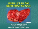 Bài giảng Quản lý lâu dài bệnh nhân xơ gan - PGS.TS.BS Bùi Hữu Hoàng