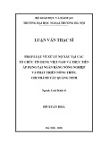 Luận văn Thạc sĩ Luật kinh tế: Pháp luật về xử lý nợ xấu tại các tổ chức tín dụng Việt Nam và thực tiễn áp dụng tại Ngân hàng Nông nghiệp và Phát triển nông thôn, Chi nhánh Tây Quảng Ninh