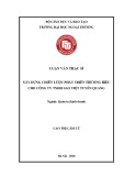 Luận văn Thạc sĩ Quản trị kinh doanh: Xây dựng chiến lược phát triển thương hiệu cho Công ty TNHH Sao Việt Tuyên Quang