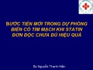 Bài giảng Bước tiến mới trong dự phòng biến cố tim mạch khi statin đơn độc chưa đủ hiệu quả - Bs. Nguyễn Thanh Hiền