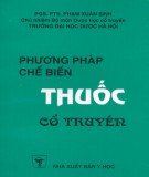 Hướng dẫn phương pháp chế biến dược liệu cổ truyền: Phần 2