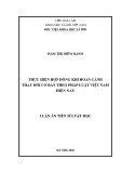 Luận án Tiến sĩ Luật học: Thực hiện hợp đồng khi hoàn cảnh thay đổi cơ bản theo pháp luật Việt Nam hiện nay