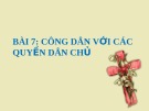 Bài giảng Giáo dục công dân 12 - Bài 7: Công dân với các quyền tự do cơ bản