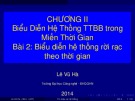 Bài giảng Tín hiệu và hệ thống: Chương 2 - Lê Vũ Hà (Bài 2)