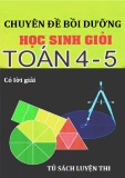 Chuyên đề bồi dưỡng học sinh giỏi Toán lớp 4, 5 (Có lời giải)