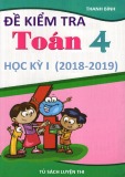 Tổng hợp đề kiểm học kì 1 môn Toán lớp 4 năm học 2018-2019