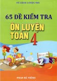 Tổng hợp 65 đề kiểm tra ôn luyện Toán lớp 4