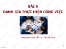 Bài giảng Quản trị nguồn nhân lực - Bài 6: Đánh giá thực hiện công việc