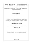 Thesis summary for Geography doctor: Study on geographic basis in exploiting and using land for sustainable planning of Da Lat city and its vicinities - Lam Dong province
