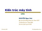 Bài giảng Kiến trúc máy tính: CPU - Nguyễn Ngọc Hóa