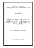 Luận văn Thạc sĩ Toán học: Một số tính chất của không gian Lorentz và ứng dụng