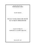 Luận văn Thạc sĩ Ngôn ngữ và văn hóa Việt Nam: Màu sắc văn hóa trong tiểu thuyết Ma Văn Kháng thời kì đổi mới