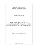 Luận văn Thạc sĩ Toán học: Điều kiện tối ưu cấp hai cho bài toán tối ưu đa mục tiêu dưới ngôn ngữ đạo hàm Parabolic