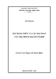 Luận văn Thạc sĩ Toán học: Bất đẳng thức và các bài toán cực trị trong đại số tổ hợp