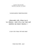 Luận văn Thạc sĩ Toán học: Tính siêu lồi, tính Taut và tính K- đầy của các tập mở không bị chặn trong Cn