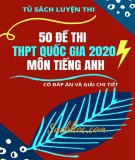 50 đề thi thử THPT Quốc gia 2020 môn Tiếng Anh (Có đáp án và giải chi tiết)