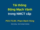 Bài giảng Tái thông động mạch vành trong nhồi máu cơ tim cấp - PGS.TS.BS. Phạm Mạnh Hùng