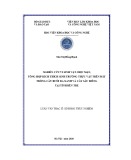 Luận văn Thạc sĩ Sinh học thực nghiệm: Nghiên cứu vi sinh vật chịu mặn, tổng hợp kích thích sinh trưởng thực vật trên đất trồng cây bưởi Da xanh và cây sầu riêng tại tỉnh Bến Tre