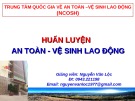 Bài giảng Huấn luyện an toàn, vệ sinh lao động – Nguyễn Văn Lộc