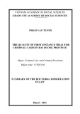 Summary of the Doctoral dissertation in Law: The quality of first-instance trial for criminal cases in Hai Duong province