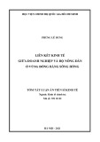 Tóm tắt luận án Tiến sĩ Kinh tế: Liên kết kinh tế giữa doanh nghiệp và hộ nông dân ở vùng đồng bằng Sông Hồng